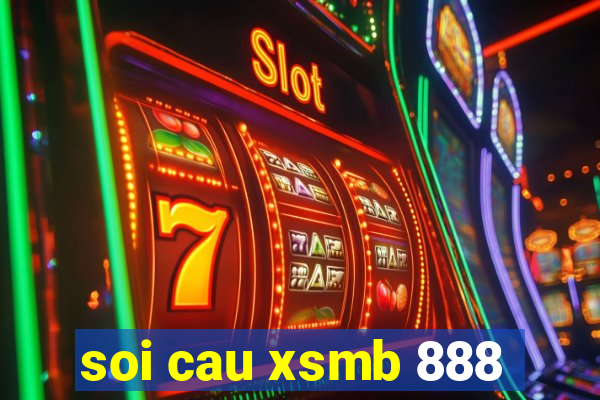 soi cau xsmb 888