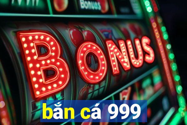 ban ca 999