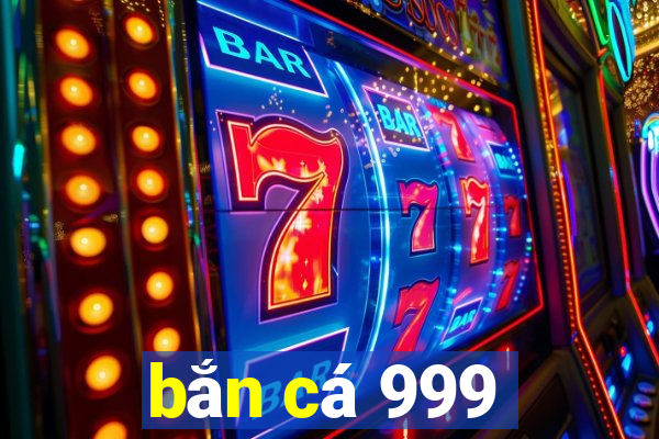 ban ca 999