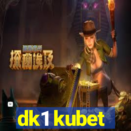 dk1 kubet