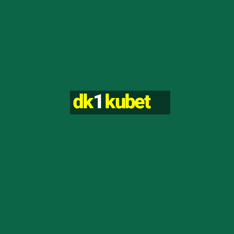 dk1 kubet