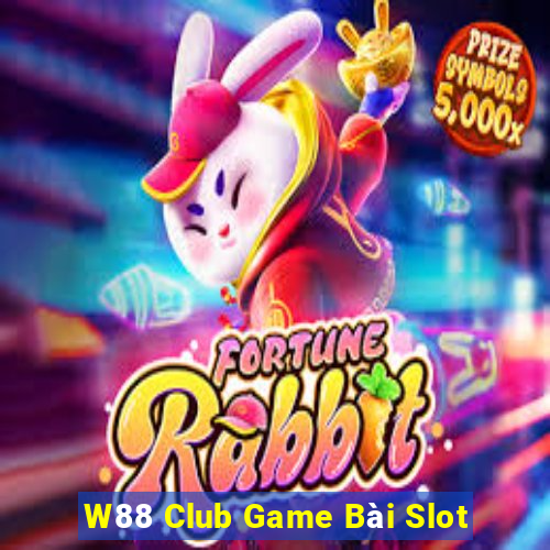 W88 Club Game Bài Slot