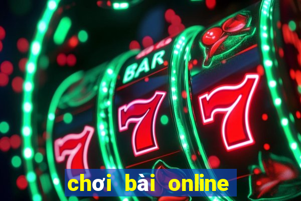 chơi bài online cùng bạn bè