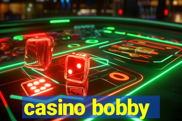 casino bobby