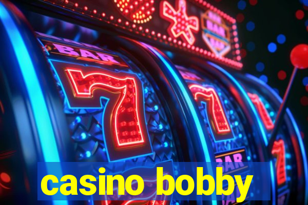 casino bobby