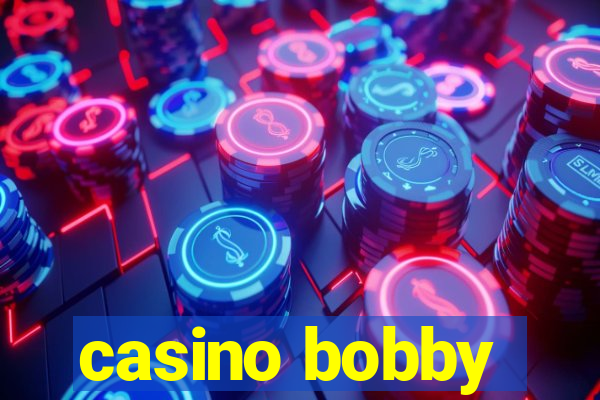 casino bobby