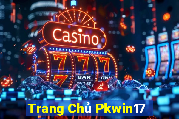 Trang Chủ Pkwin17