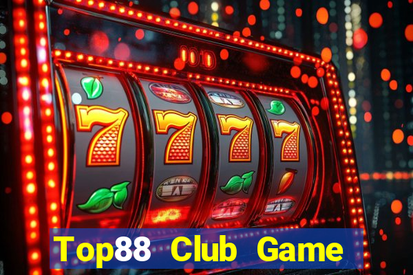 Top88 Club Game Bài Hot Nhất Hiện Nay