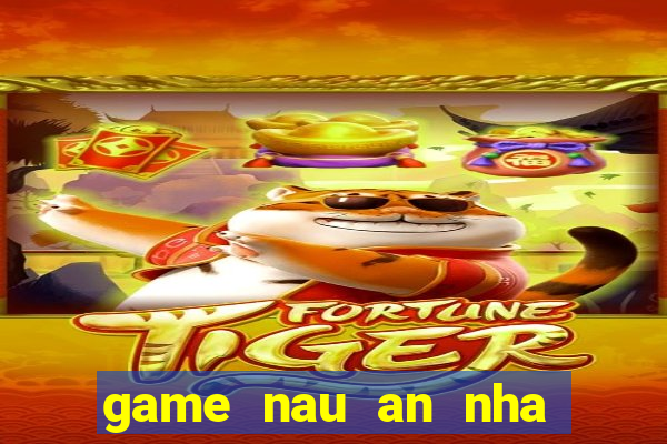 game nau an nha hang ban gai