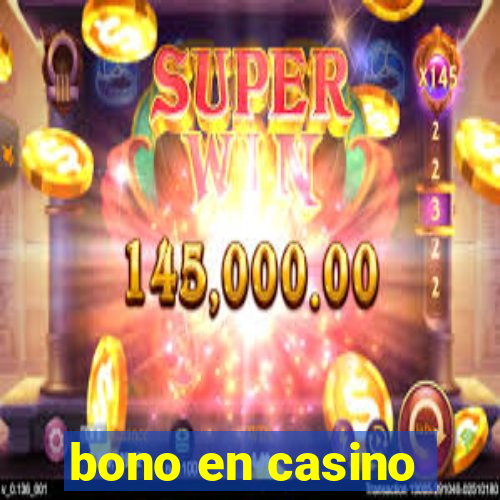 bono en casino