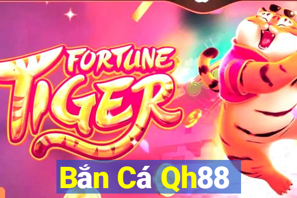 Bắn Cá Qh88