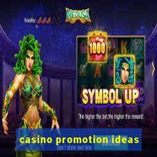 casino promotion ideas