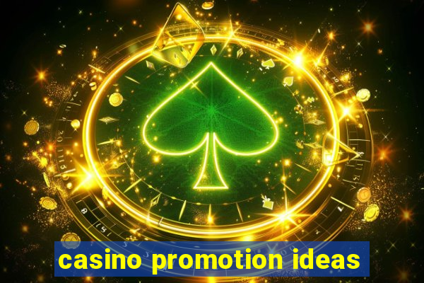 casino promotion ideas