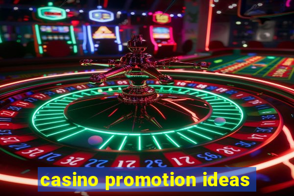 casino promotion ideas