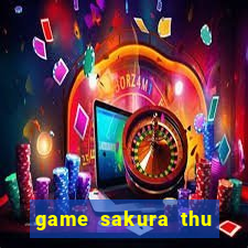 game sakura thu linh the bai