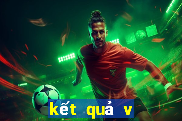 kết quả v league mới nhất