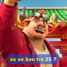 xo so ben tre 25 7