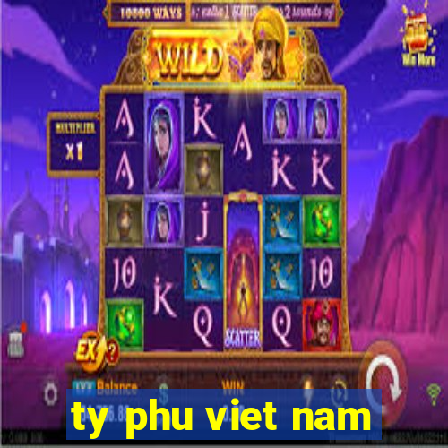 ty phu viet nam