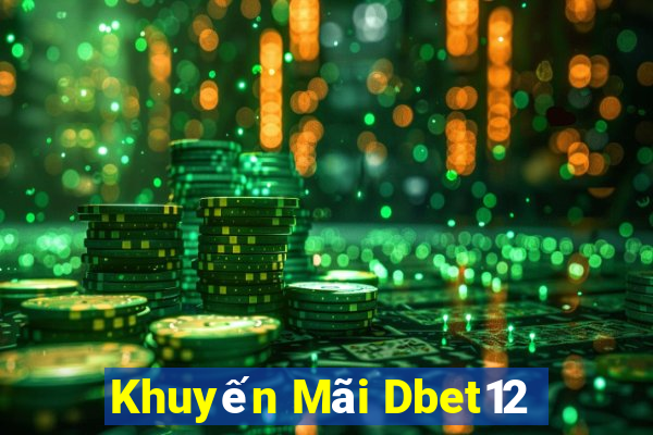 Khuyến Mãi Dbet12