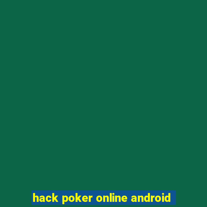 hack poker online android