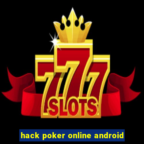 hack poker online android