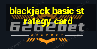 blackjack basic strategy card