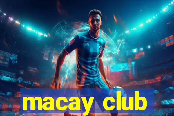 macay club