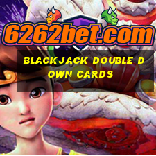 blackjack double down cards