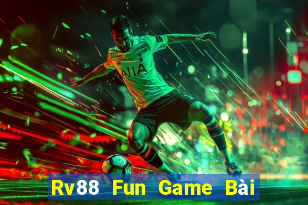 Rv88 Fun Game Bài 3 Cây