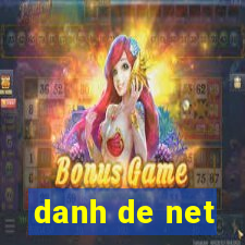 danh de net