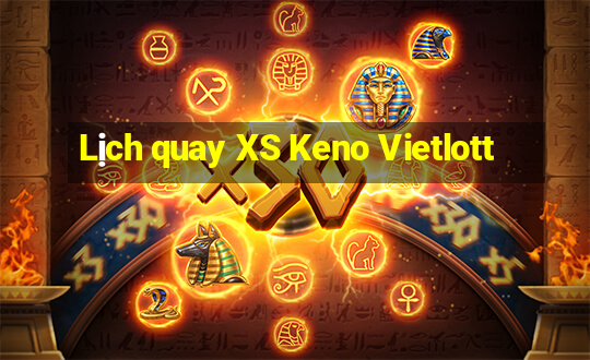 Lịch quay XS Keno Vietlott