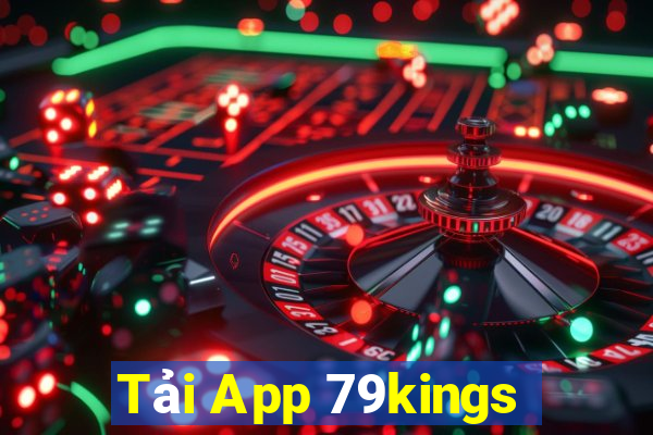 Tải App 79kings