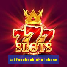 tai facebook cho iphone