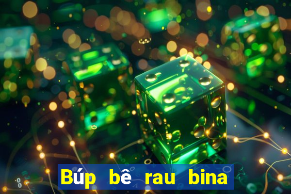 Búp bê rau bina xổ số