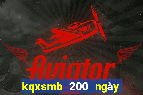 kqxsmb 200 ngày gần nhất