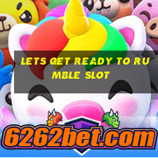 lets get ready to rumble slot