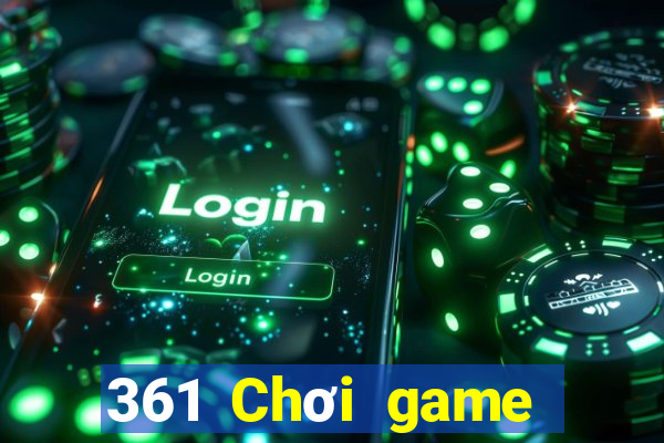 361 Chơi game bài giải trí