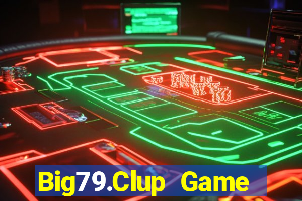 Big79.Clup Game Bài B88