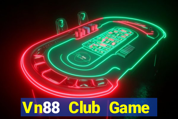 Vn88 Club Game Bài Lá