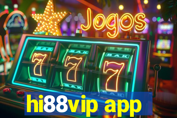 hi88vip app