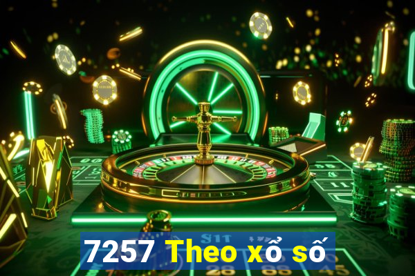 7257 Theo xổ số