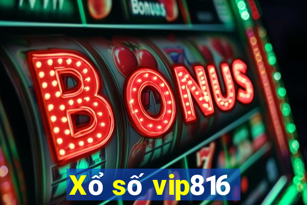 Xổ số vip816