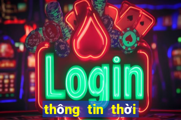 thông tin thời tiết hôm nay