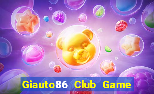 Giauto86 Club Game Bài 123