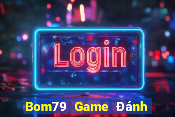 Bom79 Game Đánh Bài Ăn Tiền Trên Iphone