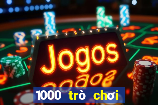 1000 trò chơi miễn phí