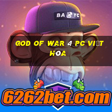 god of war 4 pc việt hóa