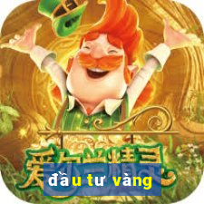 đầu tư vàng