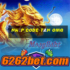 nhập code tân omg