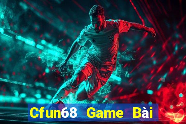 Cfun68 Game Bài Online Miễn Phí